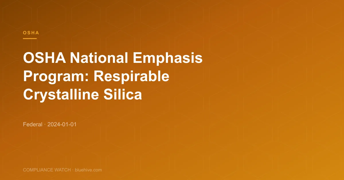 OSHA National Emphasis Program: Respirable Crystalline Silica