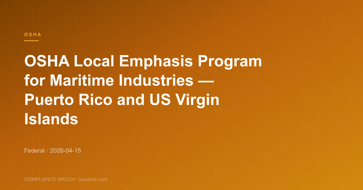 OSHA Local Emphasis Program for Maritime Industries — Puerto Rico and US Virgin Islands