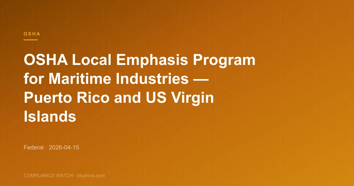 OSHA Local Emphasis Program for Maritime Industries — Puerto Rico and US Virgin Islands